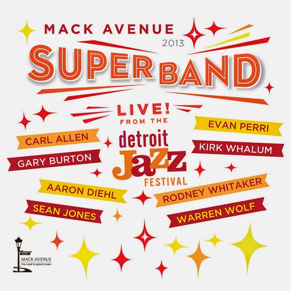 MACK AVENUE SUPER BAND - Mack Avenue Superband - Live! From The Detroit Jazz Festival  2013 cover 