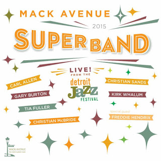 MACK AVENUE SUPER BAND - Live from the Detroit Jazz Festival 2015 cover 