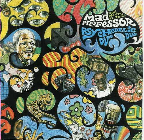 MAD PROFESSOR - Dub Me Crazy Pt. 10: Psychedelic Dub cover 