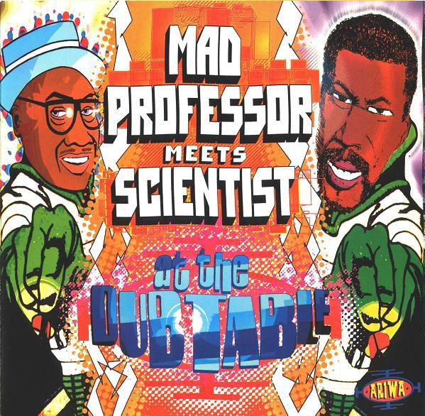 MAD PROFESSOR - Mad Professor Meets Scientist At The Dub Table cover 