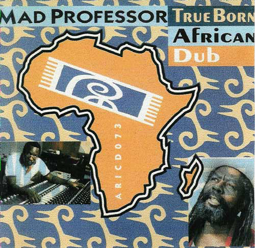MAD PROFESSOR - True Born African Dub cover 