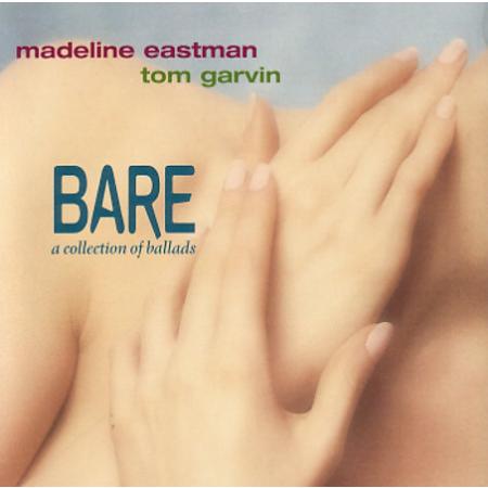 MADELINE EASTMAN - BARE, A Collection of Ballads cover 