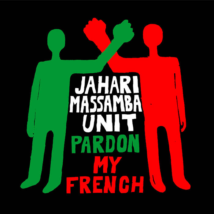 MADLIB - Jahari Masamba Unit : Pardon My French cover 
