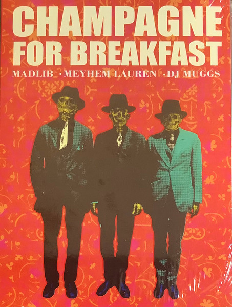 MADLIB - Madlib X Meyhem Lauren X DJ Muggs : Champagne For Breakfast cover 