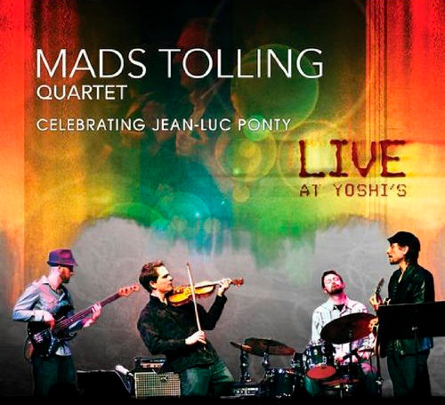 MADS TOLLING - Celebrating Jean-Luc Ponty: Live at Yoshi's cover 