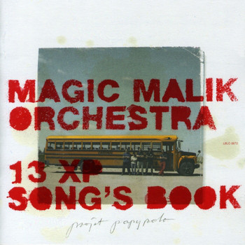 MAGIC MALIK - Magic Malik Orchestra : 13 XP Song's Book cover 