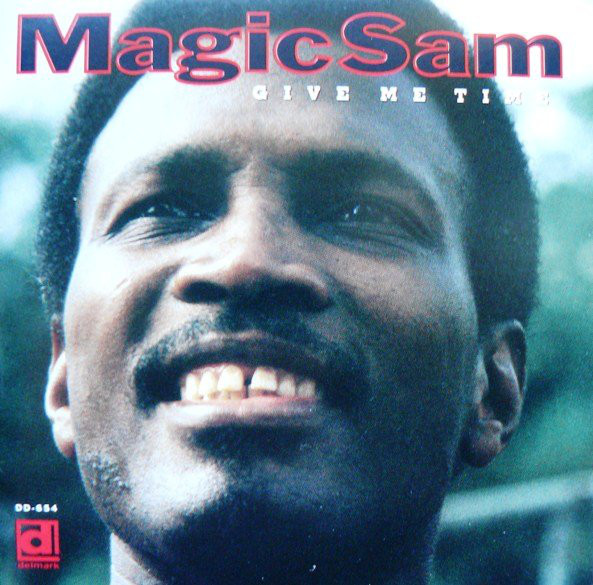 MAGIC SAM - Give Me Time cover 