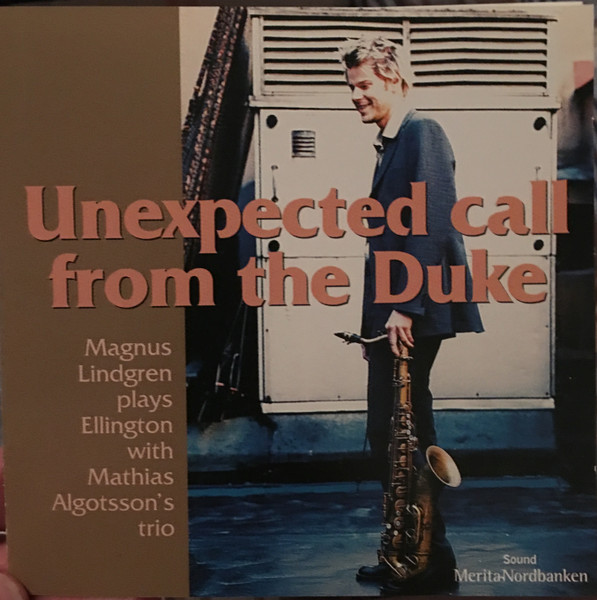 MAGNUS LINDGREN - Unexpected Call From The Duke (Magnus Lindgren Plays Ellington With Mathias Algotsson's Trio) cover 