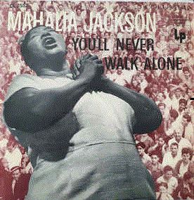 MAHALIA JACKSON - You'll Never Walk Alone cover 