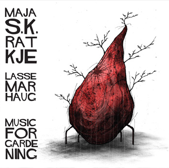 MAJA RATKJE - Maja S. K. Ratkje / Lasse Marhaug ‎: Music For Gardening cover 