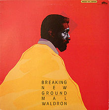 MAL WALDRON - Breaking New Ground cover 