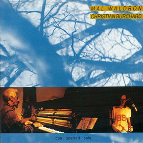 MAL WALDRON - Duo - Quartett - Solo (aka Into The Light) cover 