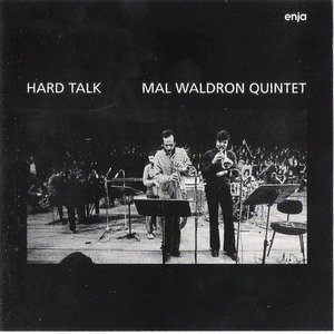 MAL WALDRON - Mal Waldron Quintet : Hard Talk cover 