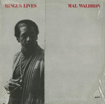 MAL WALDRON - Mingus Lives cover 