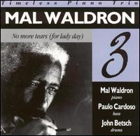 MAL WALDRON - No More Tears (for Lady Day) cover 