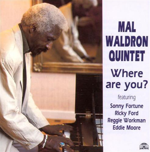 MAL WALDRON - Mal Waldron Quintet : Where Are You? cover 