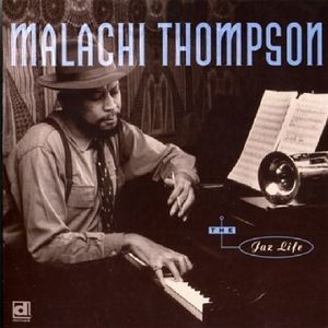 MALACHI THOMPSON - The Jaz Life cover 