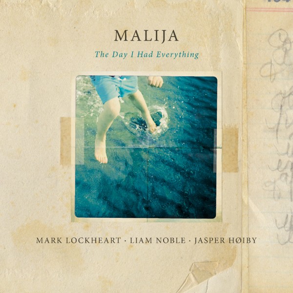 MALIJA - The Day I Had Everything cover 