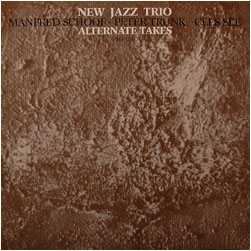 MANFRED SCHOOF - New Jazz Trio : Alternate Takes cover 