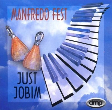 MANFREDO FEST - Just Jobim cover 
