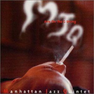 MANHATTAN JAZZ QUINTET / ORCHESTRA - Aire on the G String cover 