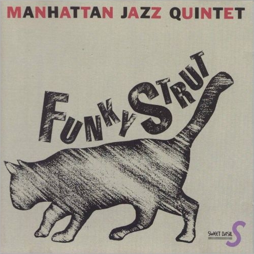 MANHATTAN JAZZ QUINTET / ORCHESTRA - Funky Strut cover 