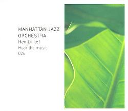 MANHATTAN JAZZ QUINTET / ORCHESTRA - Manhattan Jazz Orchestra : Hey Duke! cover 