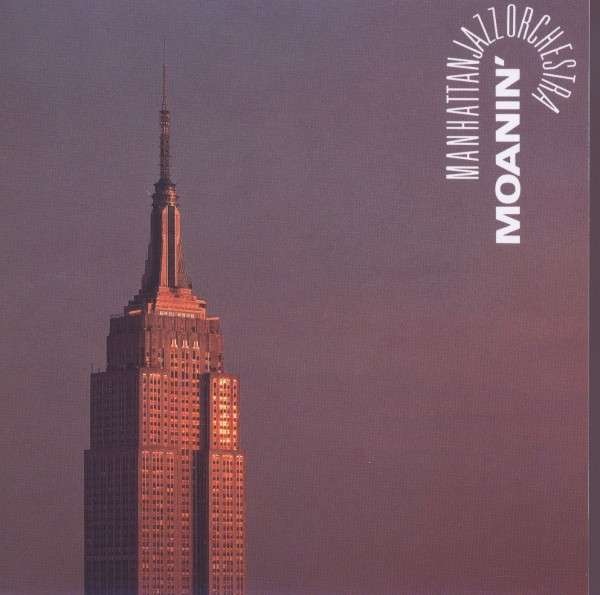 MANHATTAN JAZZ QUINTET / ORCHESTRA - Manhattan Jazz Orchestra : Moanin' cover 