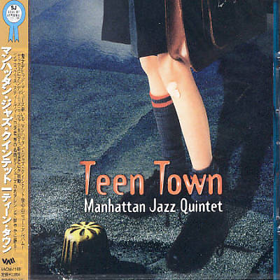 MANHATTAN JAZZ QUINTET / ORCHESTRA - Teen Town cover 
