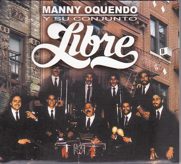 MANNY OQUENDO - Manny Oquendo Y Su Conjunto Libre cover 