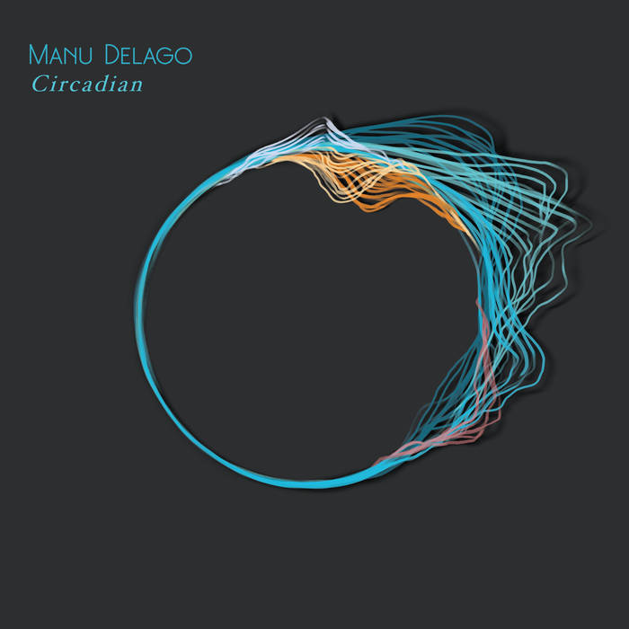 MANU DELAGO - Circadian cover 