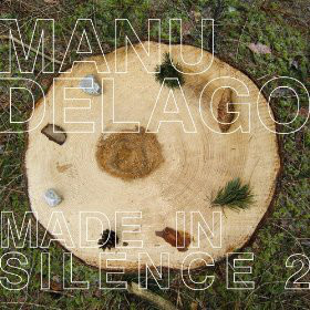 MANU DELAGO - Made In Silence 2 cover 