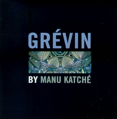 MANU KATCHÉ - Grévin cover 