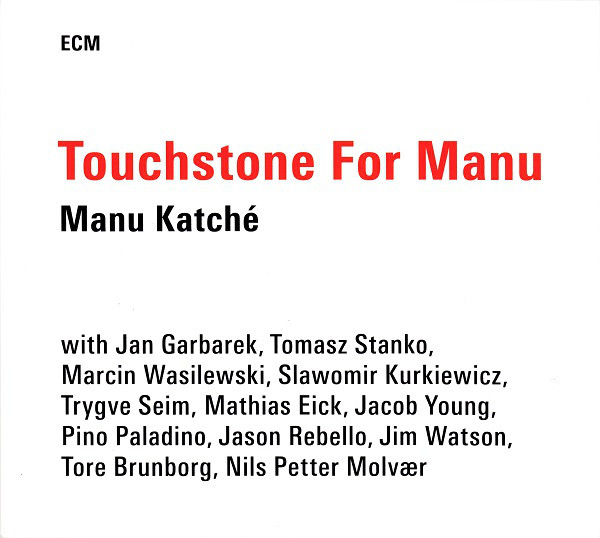 MANU KATCHÉ - Touchstone For Manu cover 