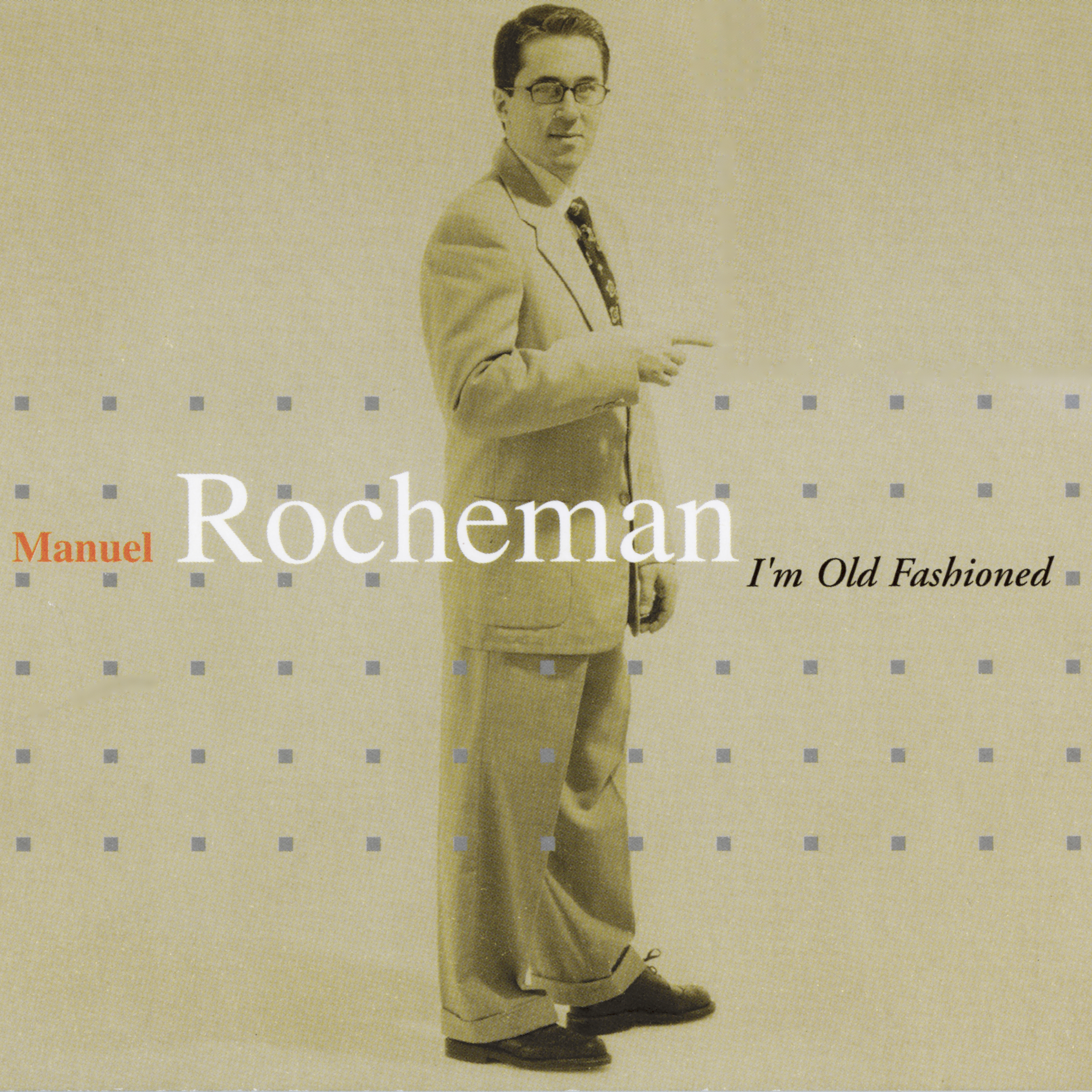 MANUEL ROCHEMAN - I'm Old Fashioned cover 