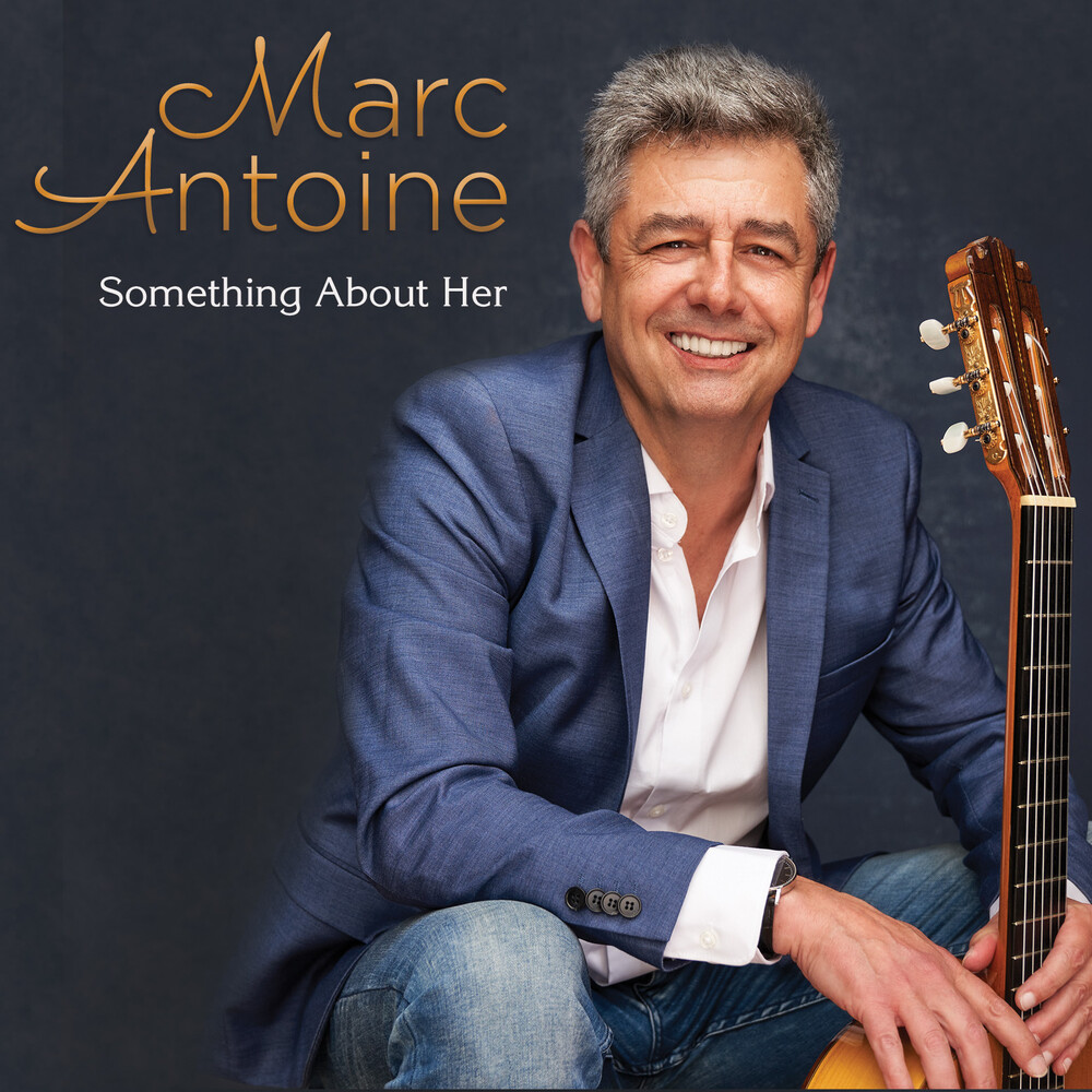 MARC ANTOINE - Something About Her cover 
