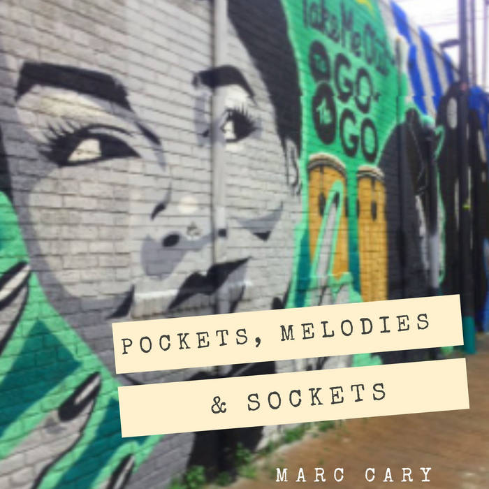 MARC CARY - Pockets, Melodies and Sockets cover 