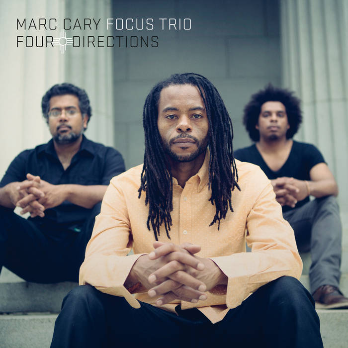 MARC CARY - Marc Cary Focus Trio : Four Directions cover 