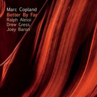 MARC COPLAND - Better By Far cover 