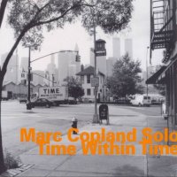 MARC COPLAND - Time Within Time cover 