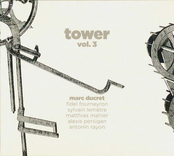 MARC DUCRET - Tower, Vol. 3 cover 