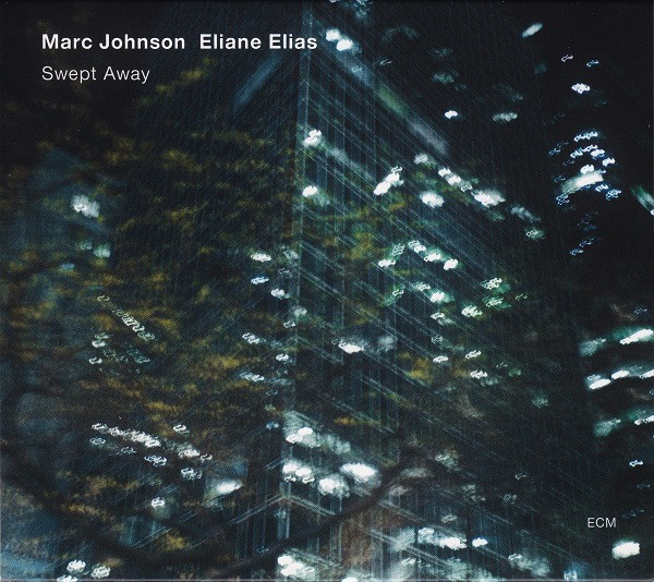 MARC JOHNSON - Marc Johnson / Eliane Elias : Swept Away cover 