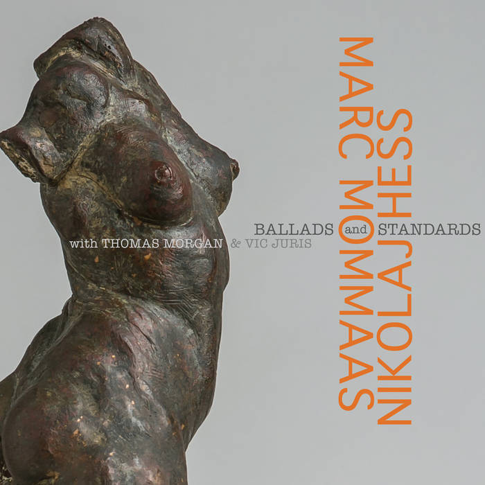 MARC MOMMAAS - Marc Mommaas / Nikolaj Hess : Ballads and Standards cover 
