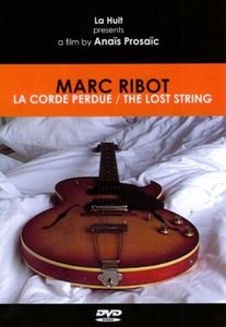 MARC RIBOT - La Corde Perdue / The Lost String cover 
