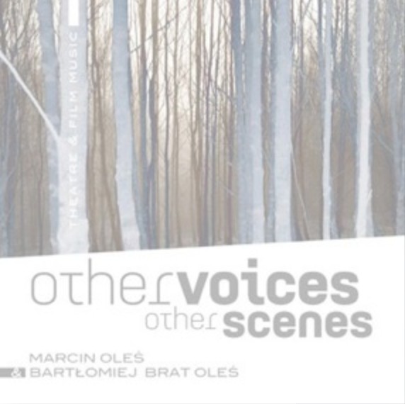 MARCIN OLÉS & BARTLOMIEJ BRAT OLÉS (OLÉS  BROTHERS) - Other Voices Other Scenes cover 