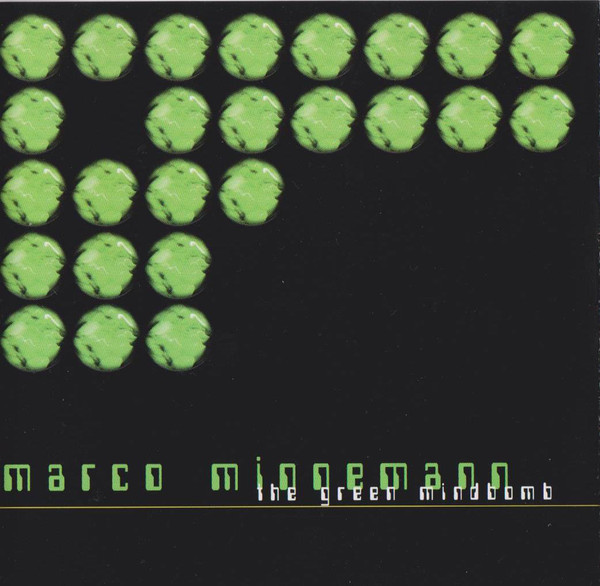 MARCO MINNEMANN - The Green Mindbomb cover 