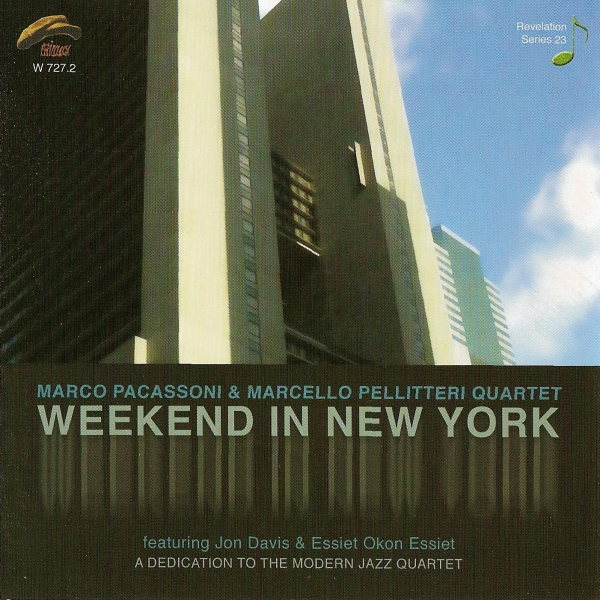 MARCO PACASSONI - Marco Pacassoni & Marcello Pellitteri : Weekend In New York - A Dedication To The MJQ cover 