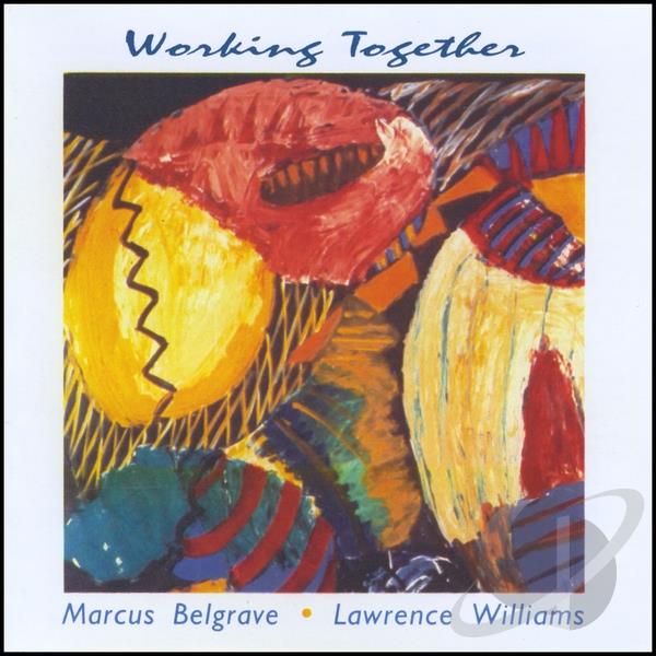 MARCUS BELGRAVE - Working Together (with Lawrence Williams) cover 