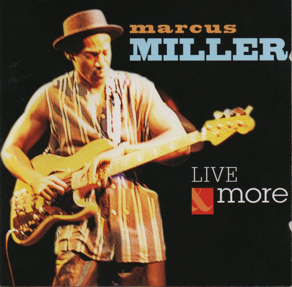 MARCUS MILLER - Live & More cover 