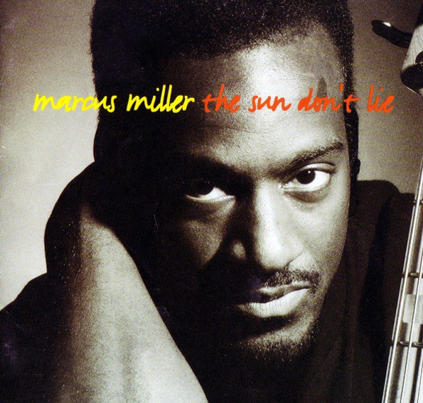MARCUS MILLER - The Sun Don't Lie cover 